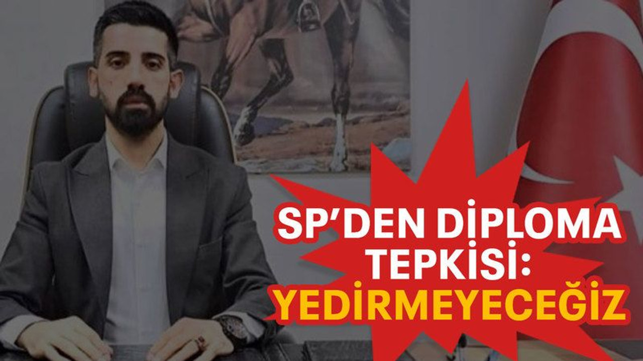 SP’den diploma tepkisi: Yedirmeyeceğiz